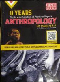 11 Yearrs Solved Anthropology IAS Mains Q&A
