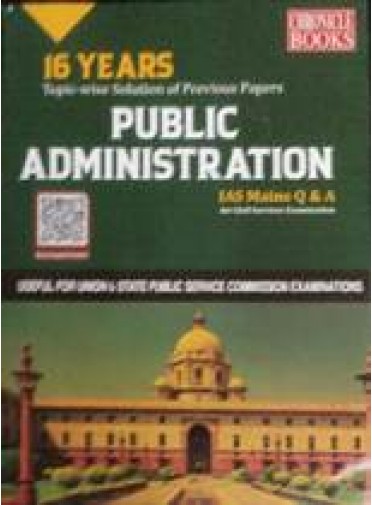 16 Years Solved Public Administration Ias Mains Q & A For Civil Services Examination