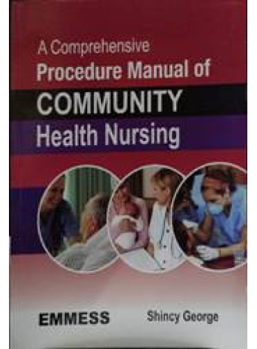 A Comprehensive Procedure Manual Of Community Health Nursing