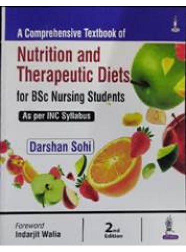 A Comprehensive Textbook Of Nutrition And Therapeutic Diets For Bsc Nursing Students 2ed
