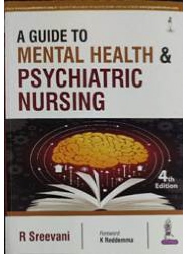 A Guide To Mental Health & Psychiatric Nursing 4ed