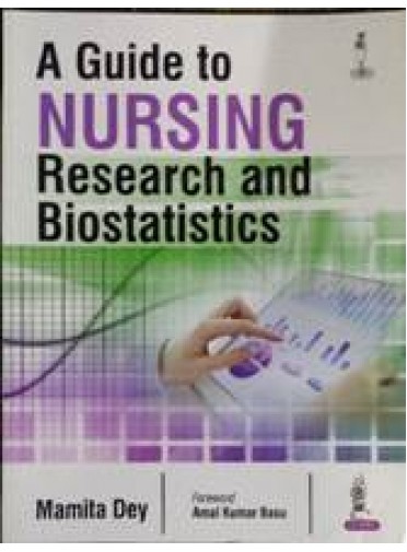 A Guide to Nursing Research and Biostatistics