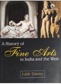A History Of Fine Arts In India And The West