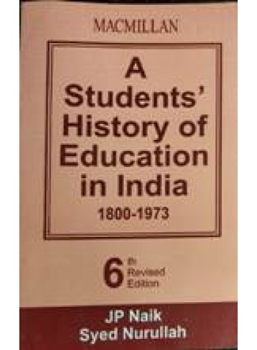 A Students History of Education in India 1800-1973