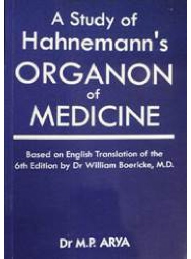A Study of Hahnemanns Organon of Medicine
