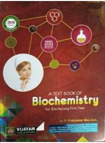 A Text Book Of Biochemistry for B.Sc. Nursing 1st Yr