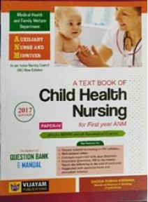 A Text Book Of Child Health Nursing For 1st Yr Anm (Paper-IV)