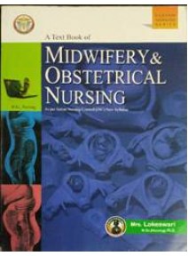 A Text Book Of Midwifery And Obstetrical Nursing