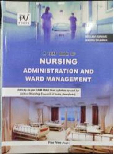 A Text Book Of Nursing Administration And Ward Management