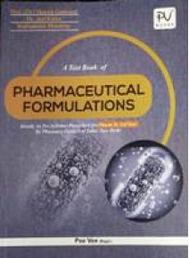A Text Book Of Pharmaceutical Formulations Pharm D 3rd Yr