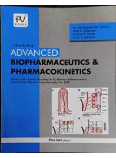 A Text Book of Advanced Biopharmaceutics & Pharmacokinetics