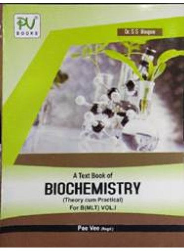 A Text Book of Biochemistry (For B(MLT) Vol.I