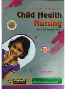 A Text Book of Child Health Nursing for GNM 2nd Yea
