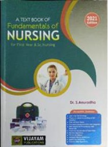 A Text Book of Fundamentals of Nursing for First Year B.Sc. Nursing
