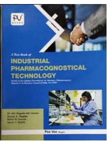 A Text Book of Industrial Pharmacognostical Technology