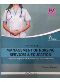 A Text Book of Management of Nursing Services and & Education, 7/ed.