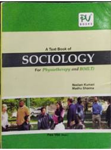 A Text Book of Sociology for Physiotherapy and B(MLT)