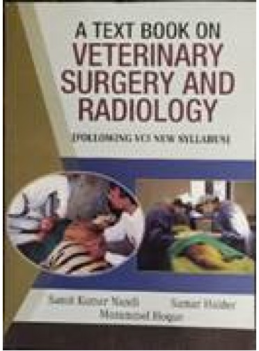A Text Book on Veterinary Surgery and Radiology
