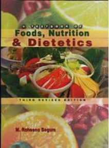 A Textbook of Foods, Nutrition & Dietetics,3/ed