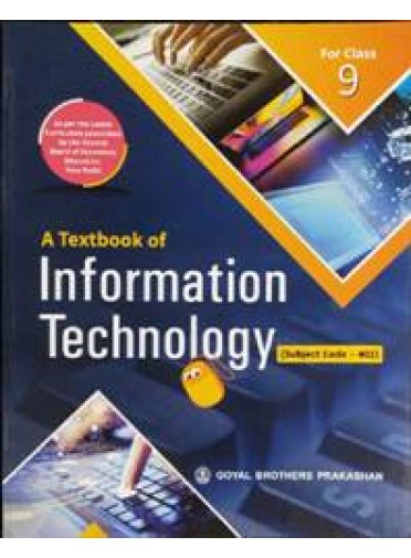 A Textbook of Information Technology for Class 9