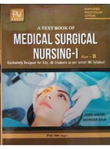 A Textbook of Medical Surgical Nursing-I, (Part A+B )
