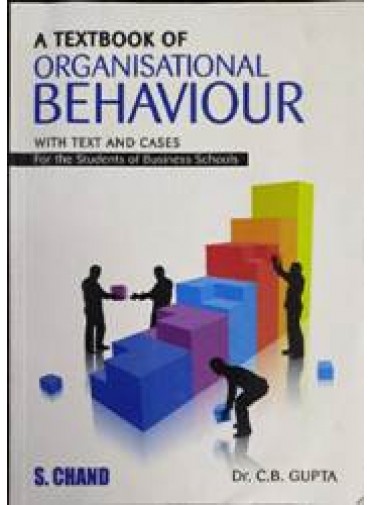 A Textbook of Organisational Behaviour with Text and Cases