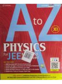 A To Z Physics For Jee Main And Advanced Class-XI
