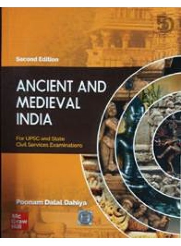 Ancient And Medieval India For Upsc And State Civil Services Examination 2ed