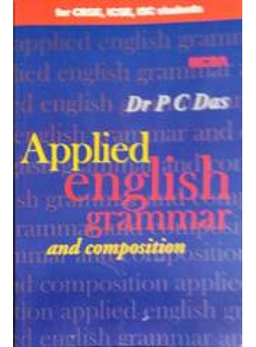 Applied English Grammar And Composition For Cbse, Icse, Isc Students