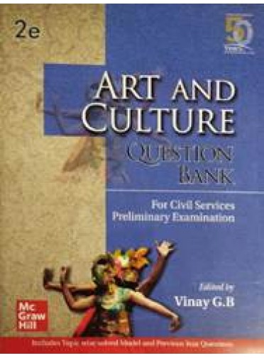 Art And Culture Question Bank For Civil Services Preliminary Examinations 2ed