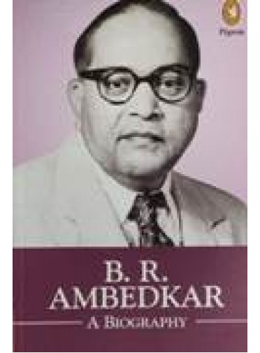 B.R. Ambedkar A Biography