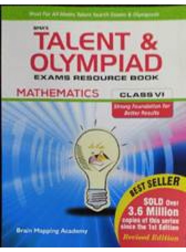BMAs Talent & Olympiad Exams Resource Book-Mathematics Class-VI