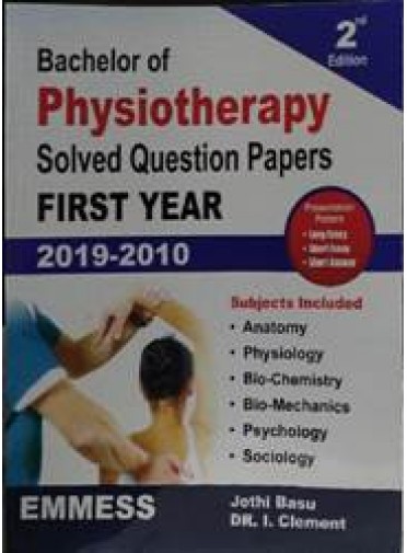 Bachelor of Physiotherapy Solved Question Papers First Year 2019-2010, 2/e