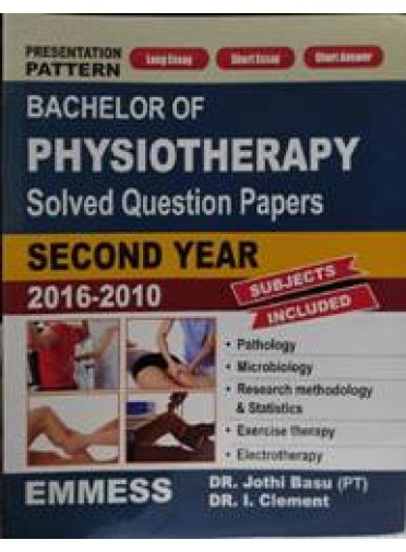 Bachelor of Physiotherapy Solved Question Papers Second Year 2016-2010