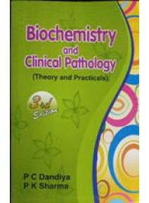 Biochemistry And Clinical Pathology (Theory And Practicals), 3/ed.