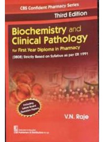 Biochemistry And Clinical Pathology For 1st Yr Diploma In Pharmacy 3ed