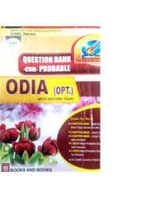 +2 QUESTION BANK -CUM- PROBABLE ODIA (OPT.)  ARTS (SECOND YEAR)