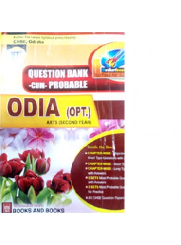 +2 QUESTION BANK -CUM- PROBABLE ODIA (OPT.)  ARTS (SECOND YEAR)