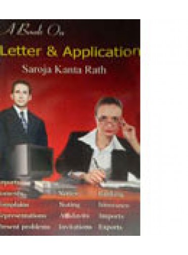 A Book on Letters, Applications & Draftings by Saroj Kanta Rath