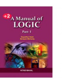 A Manual of Logic-I By Gayadhar Dash & Narayana Mohanty