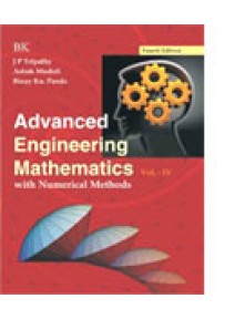 Advanced Engineering Mathematics With Numerical Methods Volume - 4 By J.P. Tripathy