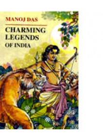 Charming Legends Of India By Manoj Das