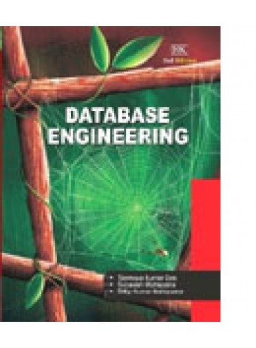 Database Engineering By T.K. Das, D.K. Mahapatra, Subasish Mohapatra
