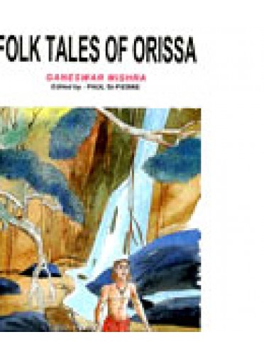 Folk Tales of Orissa By Ganeswar Mishra