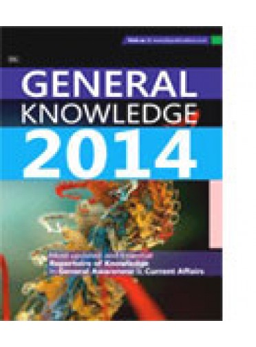General Knowledge 2014 By S.K. Rout, B.K. Mohaptra, S.R. Behera