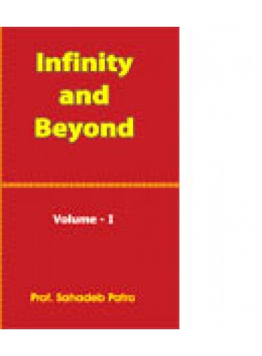 Infinity-and-Beyond-I By Prof. Sahadev Patro