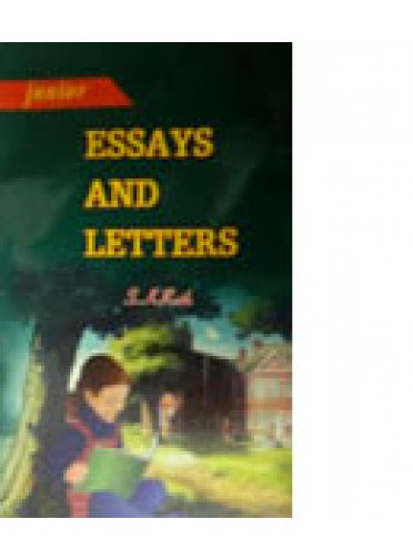 Junior Essays & Letters by Saroj Kanta Rath