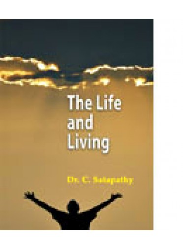 Life And Living By Dr. C. Satpathy