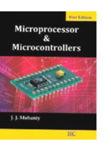 Microprocessor & Microcontrollers By J. J. Mohanty