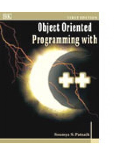 Object Oriented Programming With C++ By Soumya S. Patnaik